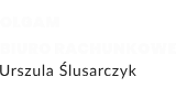 Olgam Biuro rachunkowe Urszula Ślusarczyk